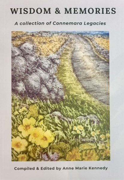 Wisdom & Memories – A Collection of Connemara Legacies